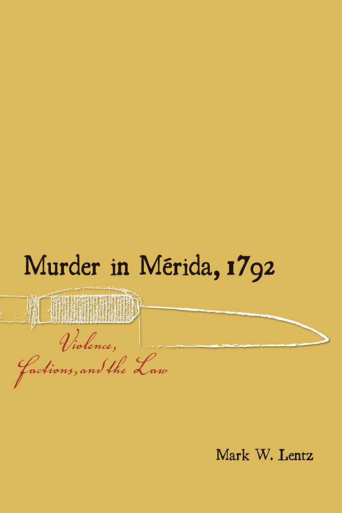 Murder in Merida, 1792