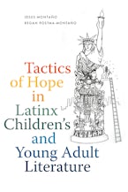 Tactics of Hope in Latinx Children’s and Young Adult Literature