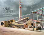 Cover of 'Ore and Empire' by Martin Stupich 