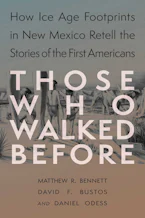 Cover of 'Those Who Walked Before' by Matthew Bennett, David F. Bustos and Daniel Odess 