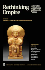 Cover of 'Rethinking Empire' by Tamara L. Bray and Lori Khatchadourian 