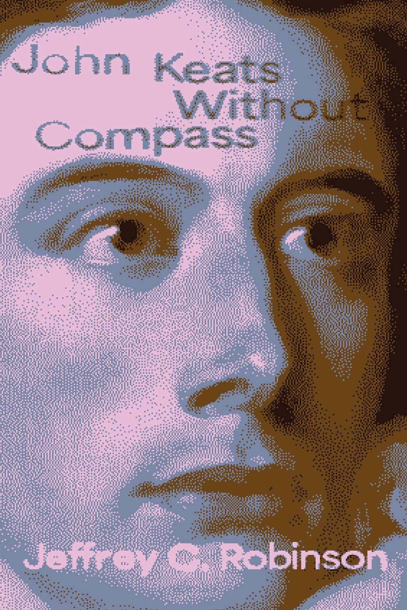 John Keats Without Compass